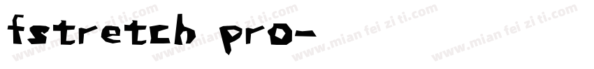 fstretch pro字体转换